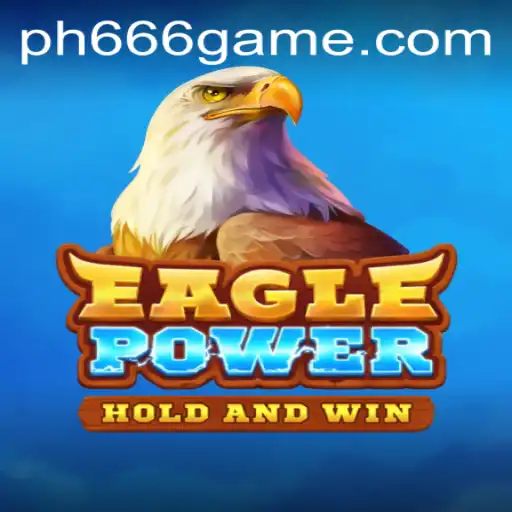 Discover the Thrilling World of EaglePower: An Epic Adventure Awaits